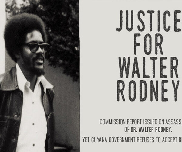 Justice for Walter Rodney: People of Conscience Concerned about Human Rights